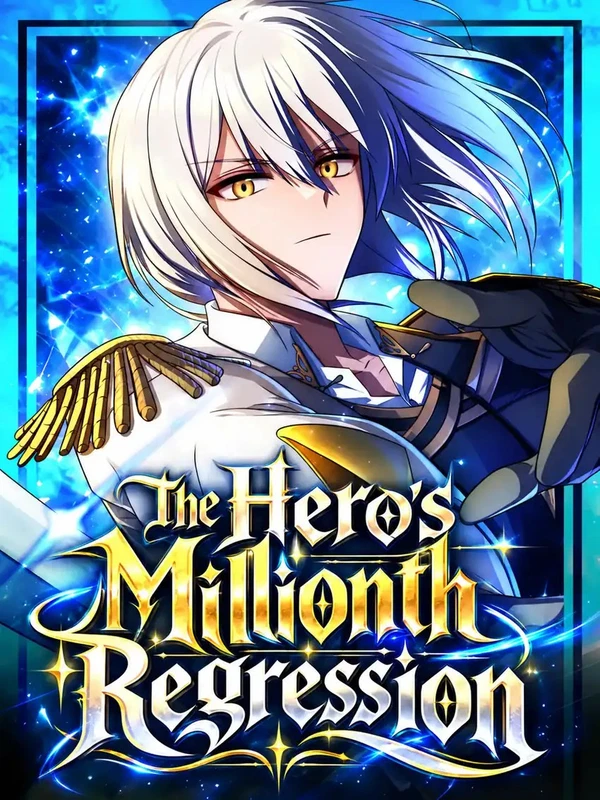 The Hero's Millionth Regression