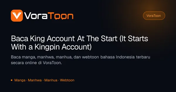 King Account At The Start (It Starts With a Kingpin Account)