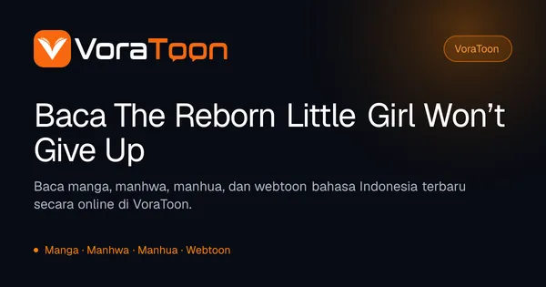 The Reborn Little Girl Won’t Give Up